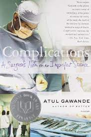 This is an image of a book titled "Complications". It has an image of a surgeon looking down on surgical tools wearing a blue scrub gown, hat, and yellow sterile gloves. 